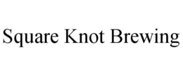 SQUARE KNOT BREWING trademark