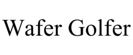 WAFER GOLFER trademark