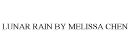 LUNAR RAIN BY MELISSA CHEN trademark