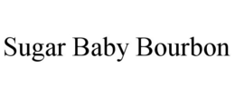 SUGAR BABY BOURBON trademark