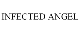 INFECTED ANGEL trademark