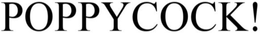 POPPYCOCK trademark