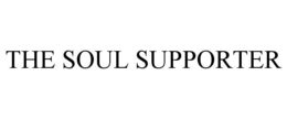 THE SOUL SUPPORTER trademark