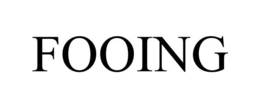 FOOING trademark