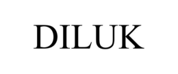 DILUK trademark