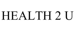 HEALTH 2 U trademark