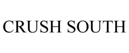 CRUSH SOUTH trademark
