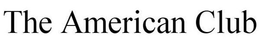 THE AMERICAN CLUB trademark