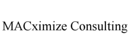 MACXIMIZE CONSULTING trademark