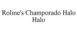 ROLINE'S CHAMPORADO HALO HALO trademark
