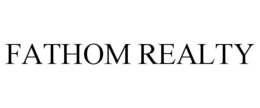 FATHOM REALTY trademark
