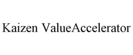 KAIZEN VALUEACCELERATOR trademark