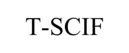 T-SCIF trademark