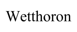 WETTHORON trademark