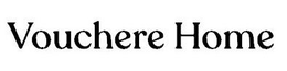 VOUCHERE HOME trademark