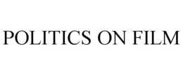 POLITICS ON FILM trademark
