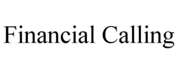 FINANCIAL CALLING trademark