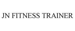 JN FITNESS TRAINER trademark