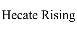 HECATE RISING trademark