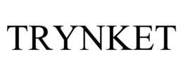 TRYNKET trademark