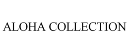 ALOHA COLLECTION trademark