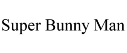 SUPER BUNNY MAN trademark