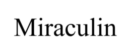 MIRACULIN trademark