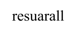 RESUARALL trademark
