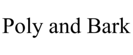 POLY AND BARK trademark