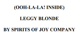 (OOH-LA-LA! INSIDE) LEGGY BLONDE BY SPIRITS OF JOY COMPANY trademark