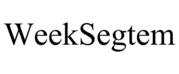 WEEKSEGTEM trademark