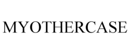 MYOTHERCASE trademark