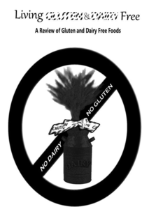 DAIRY LIVING GLUTEN & DAIRY FREE A REVIEW OF GLUTEN AND DAIRY FREE FOODS NO DAIRY NO GLUTEN DAIRY CAUTION trademark