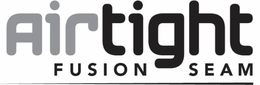AIRTIGHT FUSION SEAM trademark