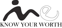 ME KNOW YOUR WORTH trademark