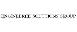 ENGINEERED SOLUTIONS GROUP trademark