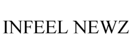 INFEEL NEWZ trademark