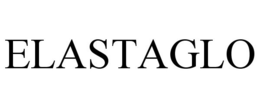 ELASTAGLO trademark