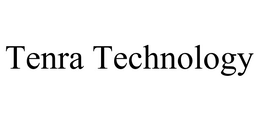 TENRA TECHNOLOGY trademark
