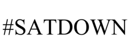 #SATDOWN trademark