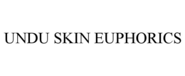 UNDU SKIN EUPHORICS trademark