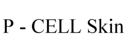 P - CELL SKIN trademark
