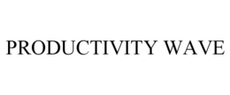 PRODUCTIVITY WAVE trademark