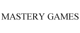 MASTERY GAMES trademark