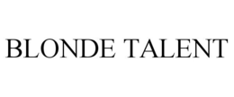 BLONDE TALENT trademark