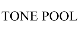 TONE POOL trademark