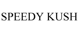 SPEEDY KUSH trademark