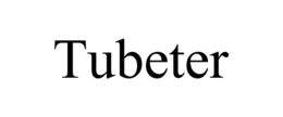 TUBETER trademark