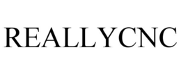 REALLYCNC trademark