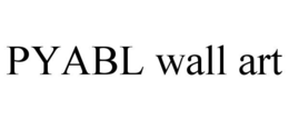 PYABL WALL ART trademark